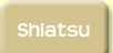 [Shiatsu]